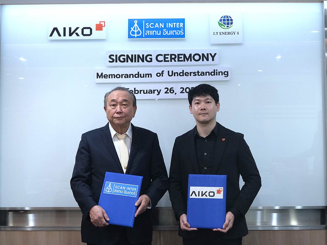 MOU ครั้งสำคัญ! บมจ.สแกน อินเตอร์ และ AIKO Energy ร่วมขับเคลื่อนโซล่าร์พาวเวอร์ในไทย