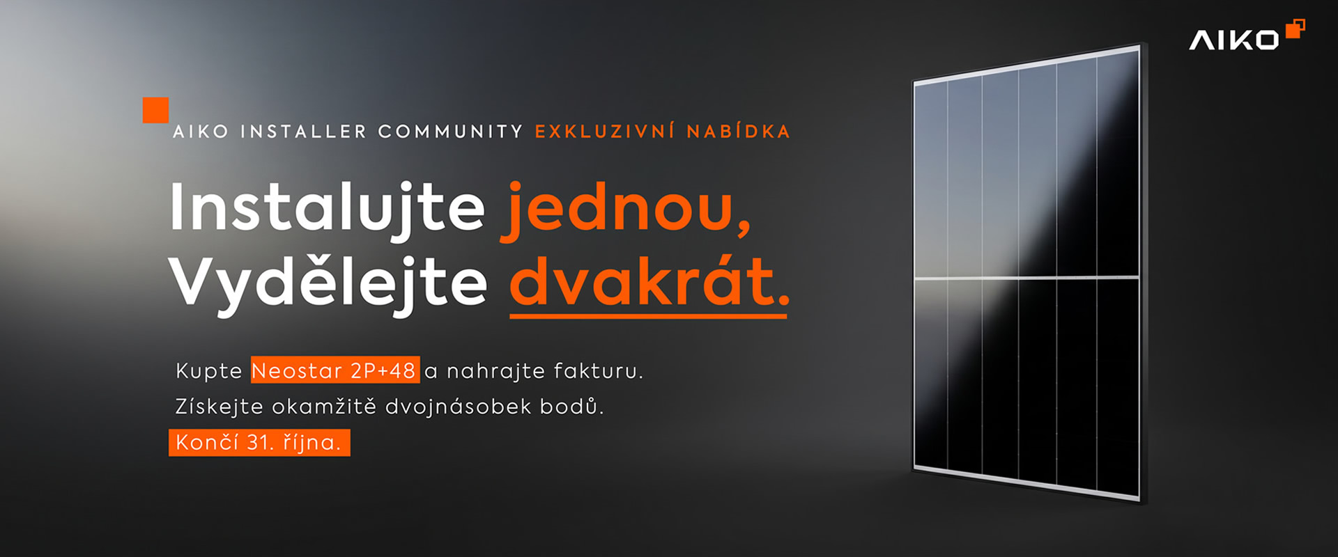 Instalujte jednou, Vydělejte dvakrát.