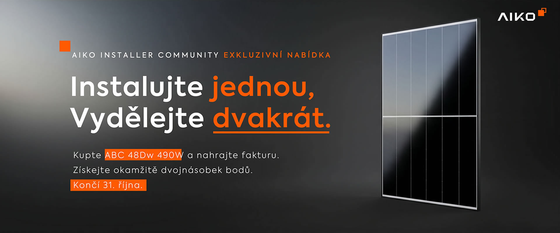 Instalujte jednou, Vydělejte dvakrát.