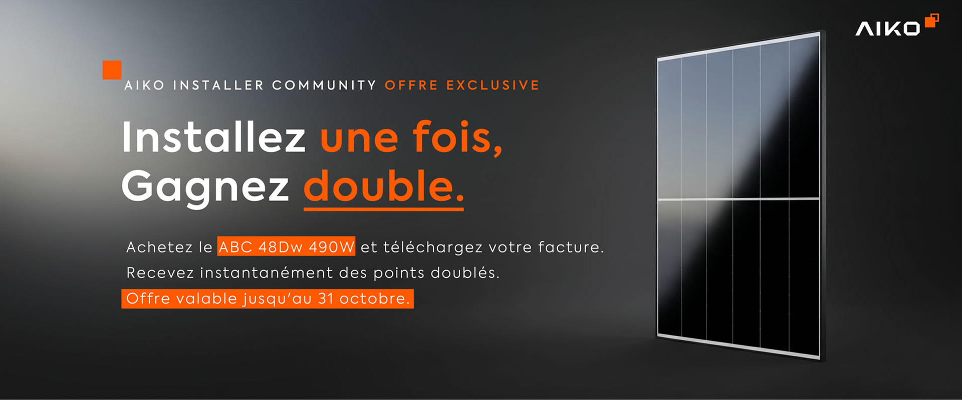 Installez une fois, Gagnez double.