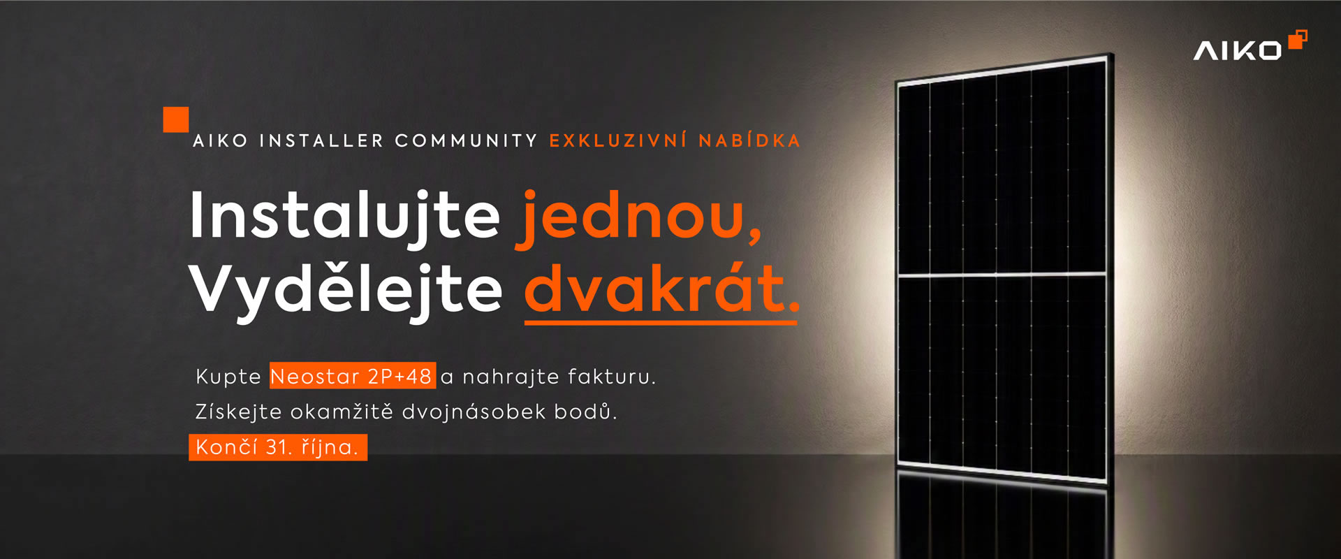 Instalujte jednou, Vydělejte dvakrát.