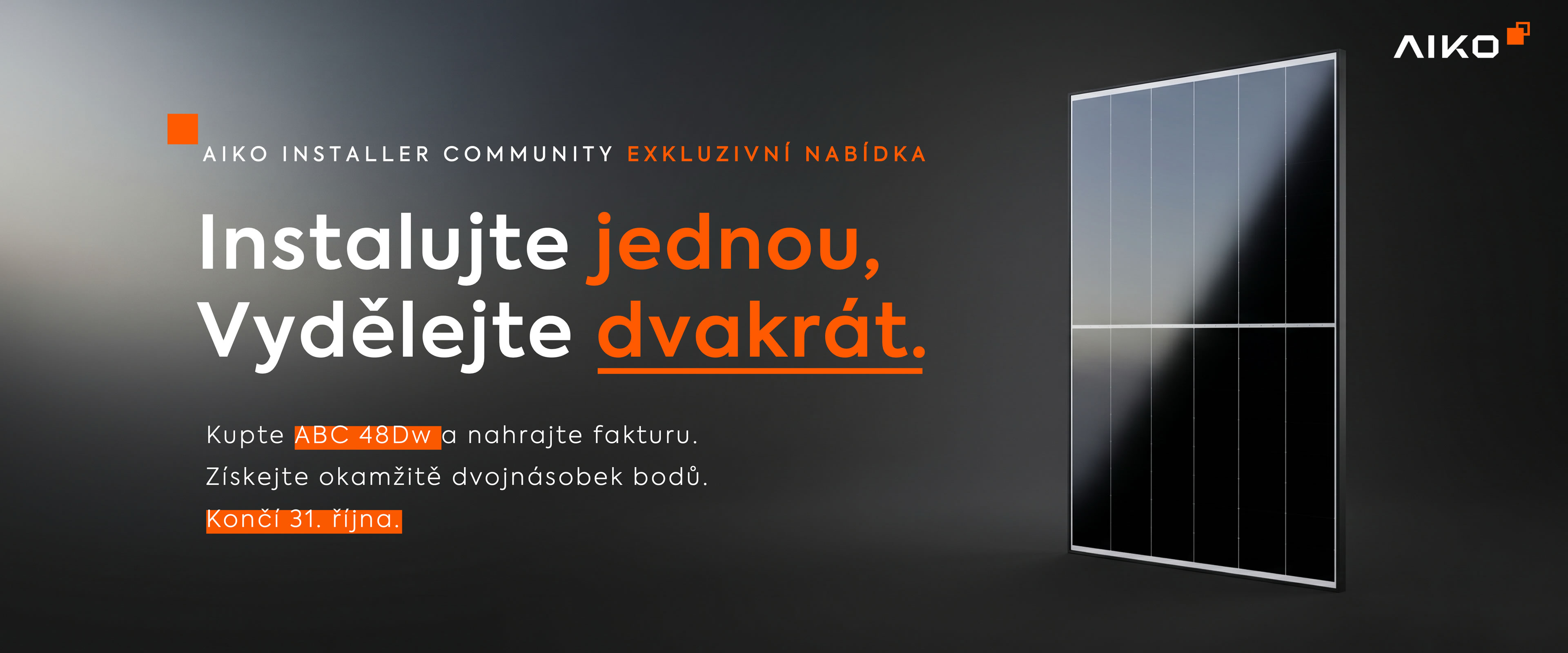 Instalujte jednou, Vydělejte dvakrát.